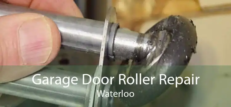 Garage Door Roller Repair Waterloo